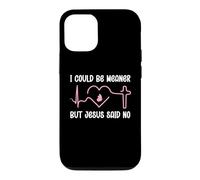 Carcasa para iPhone 12/12 Pro Funny Christian Mom God I Could Be Meaner But Jesus Said No