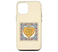 Carcasa para iPhone 12/12 Pro Funny Farm Life Plump Wife Big Barn Nunca Hizo Daño A Cualquier Hombre