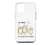 Carcasa para iPhone 12/12 Pro Funny Golf Nuestros Columpios Son Tan Salvajes como Nuestras Historias