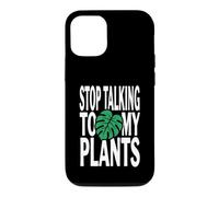 Carcasa para iPhone 12/12 Pro Funny Plant Lover Stop Talking To My Plants Monstera Design