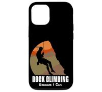 Carcasa para iPhone 12/12 Pro Funny Rock Climbing Mountaineering Rock Climber Gift
