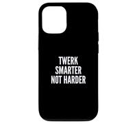 Carcasa para iPhone 12/12 Pro Funny Twerk Smarter Not Harder Silly Dance Joke