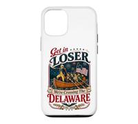 Carcasa para iPhone 12/12 Pro Get In Loser We're Crossing The Delaware 250th 4th of July
