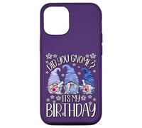 Carcasa para iPhone 12/12 Pro GNOME Birthday For Women Did You GNOME It`s My Birthday