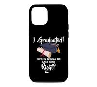 Carcasa para iPhone 12/12 Pro Graduated Life Is Gonna Be Easy Now Right - Graduación Divertida