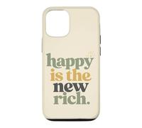 Carcasa para iPhone 12/12 Pro Happy Is The New Rich Positive Cita Humor Familiar