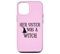Carcasa para iPhone 12/12 Pro Her Sister Was a Witch Bro My Sister's a Witch Sister Witchy