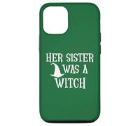 Carcasa para iPhone 12/12 Pro Her Sister Was a Witch Bro My Sisters a Witch Sister Witchy