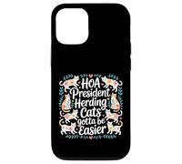 Carcasa para iPhone 12/12 Pro HOA President Herding Cats Gotta Be Easier -
