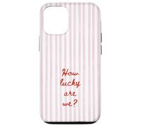 Carcasa para iPhone 12/12 Pro How Lucky Are We Pink Stripe Positivo Cita Estética De Moda