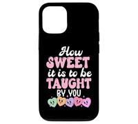 Carcasa para iPhone 12/12 Pro How Sweet it is to Be Taught by You Teacher Valentine's Love