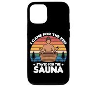 Carcasa para iPhone 12/12 Pro I Came FOR The Zen Stayed FOR The Sauna