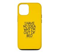 Carcasa para iPhone 12/12 Pro I Have No Idea Why I'm out of Bed
