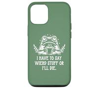Carcasa para iPhone 12/12 Pro I Have to Say Weird Stuff Or I'Ll Die Funny Frog Coffee Meme