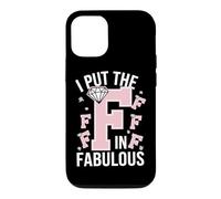 Carcasa para iPhone 12/12 Pro I Put The F In Fabulous Sassy Funny Pride Entusiasta