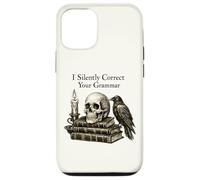 Carcasa para iPhone 12/12 Pro I Silently Correct Your Grammar Skull Raven Funny Teacher
