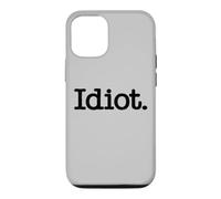 Carcasa para iPhone 12/12 Pro Idiota LA Palabra Idiota EN UNA tee