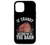Carcasa para iPhone 12/12 Pro If Cranky Return Me To The Barn