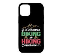 Carcasa para iPhone 12/12 Pro If It Involves Biking and Hiking Count Me In Camping Camper