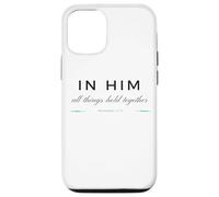 Carcasa para iPhone 12/12 Pro In Him All Things Hold Together Verso de la Biblia Colosenses 1:17