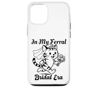 Carcasa para iPhone 12/12 Pro In My Feral Bride Era Cat Funny Wedding