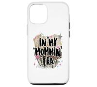 Carcasa para iPhone 12/12 Pro In My Mommin Era Trendy Mom Phrase Funny Design