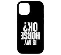 Carcasa para iPhone 12/12 Pro Is My Horse Okay Saltadores de Caballos Saltando Ecuestre Divertido
