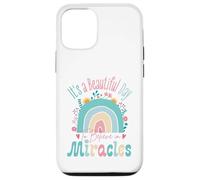 Carcasa para iPhone 12/12 Pro It's a Beautiful Day to Believe in Miracles Inspirational