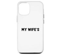 Carcasa para iPhone 12/12 Pro It's Not Easy Being My Wife'S Arm Candy Funny Design