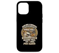 Carcasa para iPhone 12/12 Pro Jesus Was Carpenter Woodworker Creed Medida Dos Veces CT Una Vez