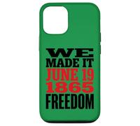 Carcasa para iPhone 12/12 Pro Juneteenth 1865 Freedom Day We Made It
