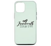 Carcasa para iPhone 12/12 Pro JUNETEENTH Porque mis antepasados no Eran Libres en 1776 Meme