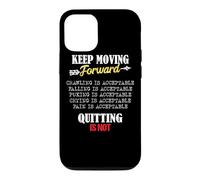 Carcasa para iPhone 12/12 Pro Keep Moving Forward and Don't Quit Quitting