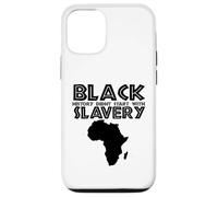Carcasa para iPhone 12/12 Pro La Historia Negra no comenzó con la esclavitud