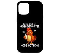 Carcasa para iPhone 12/12 Pro Let Me Check My Giveashitometer Funny Grumpy Chicken Coffee