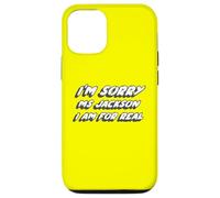 Carcasa para iPhone 12/12 Pro Lo Siento Ms Jackson, Soy de Verdad | Music 2000's