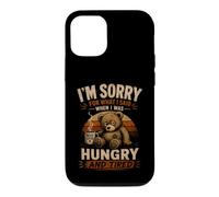 Carcasa para iPhone 12/12 Pro Lo Siento por lo Que he Dicho Cuando tenía Hambre y Estaba Cansado Gracioso