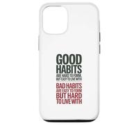 Carcasa para iPhone 12/12 Pro Los Buenos hábitos Son difíciles de Formar, Cita Positiva