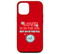 Carcasa para iPhone 12/12 Pro Love is In The Air But So Is The Flu Funny Valentine's Day