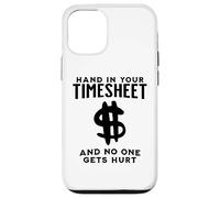 Carcasa para iPhone 12/12 Pro Mano EN SU HORARIO Y Nadie SE Hace LLEADO Nómina Divertida