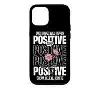 Carcasa para iPhone 12/12 Pro Mantente Positivo: Sueña, Cree, Logra