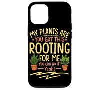 Carcasa para iPhone 12/12 Pro Mis Plantas me están enraizando, Tienes Esto, Puedes Hacerlo, sí