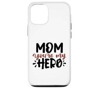 Carcasa para iPhone 12/12 Pro Mom You'Re My Hero Cute Best Mama Día de la Madre