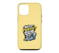 Carcasa para iPhone 12/12 Pro Need Prayer Just Ask I'm Here For You Christian Family Gifts