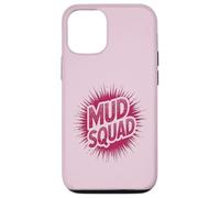 Carcasa para iPhone 12/12 Pro Niñas MUD Squad Muddy Run Buddies Dirt Don't Hurt Bike Mom