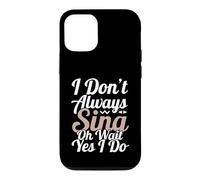 Carcasa para iPhone 12/12 Pro No Siempre Canto oh Espera, sí, lo Hago