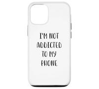 Carcasa para iPhone 12/12 Pro No Soy Adicto a mi teléfono Funny Idea White Lie Party