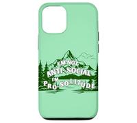 Carcasa para iPhone 12/12 Pro No Soy Antisocial, Estoy a Favor de la Soledad, los Viajes al Aire Libre, la montaña