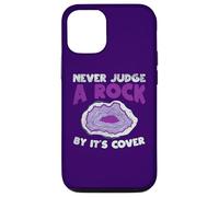 Carcasa para iPhone 12/12 Pro Nunca juzgues a una Roca por su Portada Funny Rockhounding