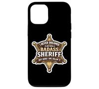 Carcasa para iPhone 12/12 Pro Nunca soñé Que me convertiría en un Sheriff rudo Pero aquí Estoy